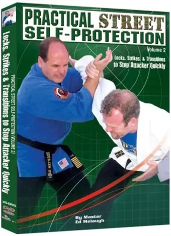 ED MELAUGH - PRACTICAL STREET SELF-PROTECTION VOL.02