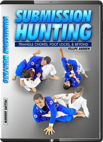 FELLIPE ANDREW - SUBMISSION HUNTING