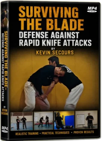 KEVIN SECOURS - SURVIVING THE BLADE - DEFENSE AGAINST RAPID KNIFE ATTACKS