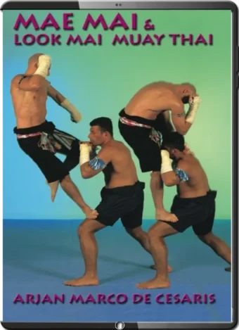 MARCO DE CESARIS - MAE MAI & LOOK MAI MUAY THAI