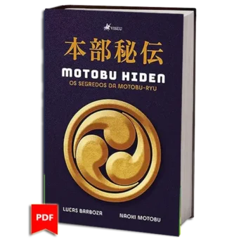 LUCAS BARBOZA - NAOKI MOTOBU - MOTOBU HIDEN - OS SEGREDOS DA MOTOBU-RYU PDF