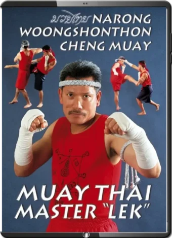 MASTER LEK - NARONG WOONGSHONTHON CHENG MUAY THAI