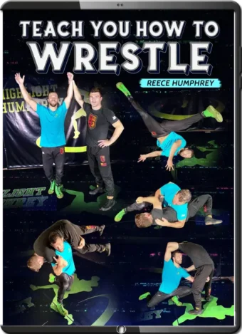 REECE HUMPHREY - TEACH YOU HOW WRESTLE