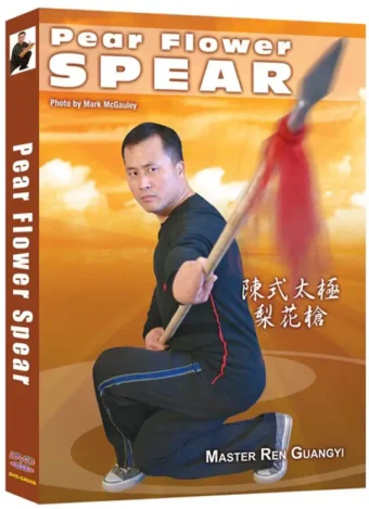 REN GUANGYI - CHEN STYLE TAIJIQUAN - PEAR FLOWER SPEAR