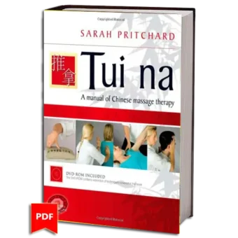 SARAH PRITCHARD - TUI NA A MANUAL OF CHINESE MASSAGE THERAPY PDF