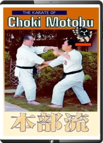 CHOSEI MOTOBU - THE KARATE OF CHOKI MOTOBU
