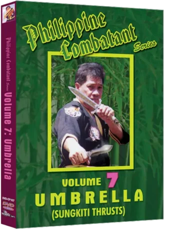 ERNESTO A. PRESAS - PHILIPPINE COMBATIVE ARTS SERIES - UMBRELA (SUNGKITI THRUSTS) VOL.07