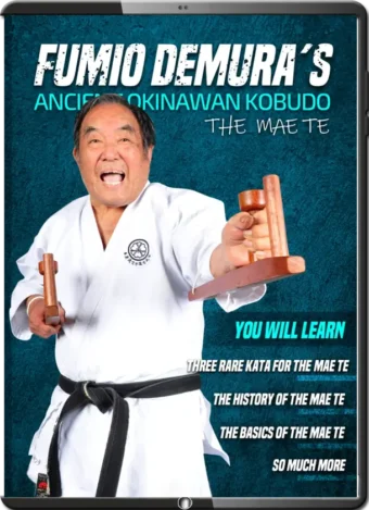 FUMIO DEMURA - ANCIENT OKINAWAN KOBUDO - THE MAE TE