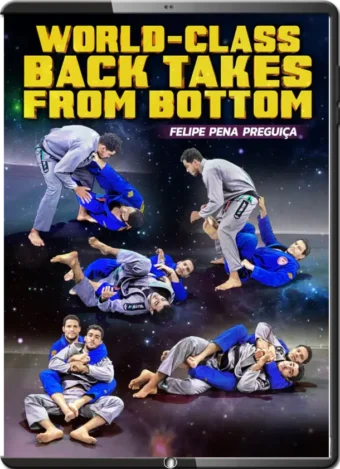 FELIPE PENA PREGUIÇA - WORLD CLASS BACK TAKES FROM BOTTOM