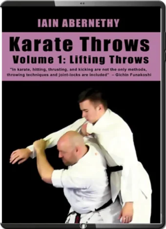 IAIN ABERNETHY - KARATE THROWS - VOLUME 1 - LIFTING THORWS