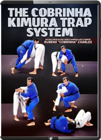 RUBENS COBRINHA CHARLES - THE COBRINHA KIMURA TRAP SYSTEM