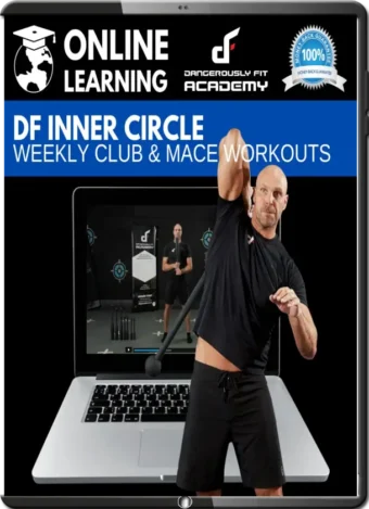 DAN CLAY - DF INNER CIRCLE - WEEKLY CLUB & MACE WORKOUTS